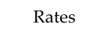 Rates